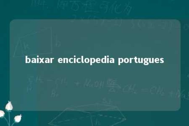 baixar enciclopedia portugues 