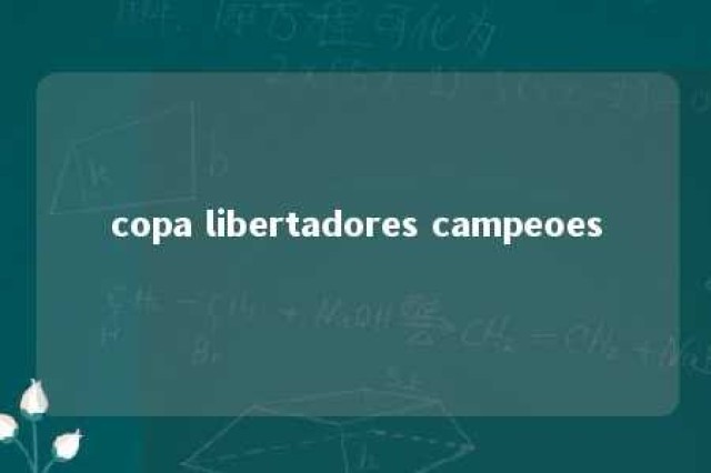 copa libertadores campeoes 