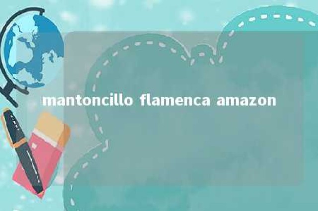 mantoncillo flamenca amazon 