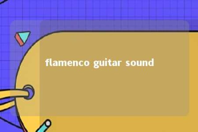 flamenco guitar sound 