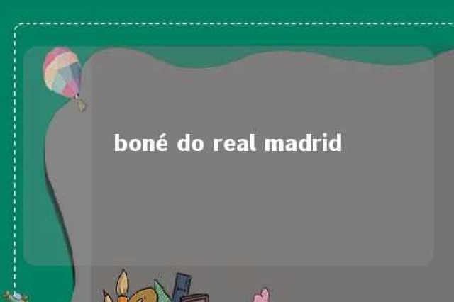 boné do real madrid 