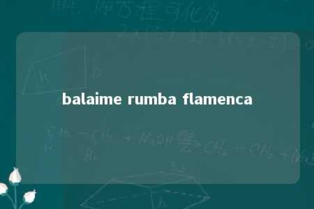 balaime rumba flamenca 