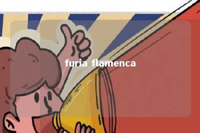 furia flamenca 