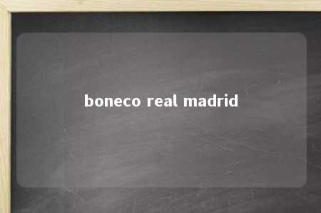 boneco real madrid 