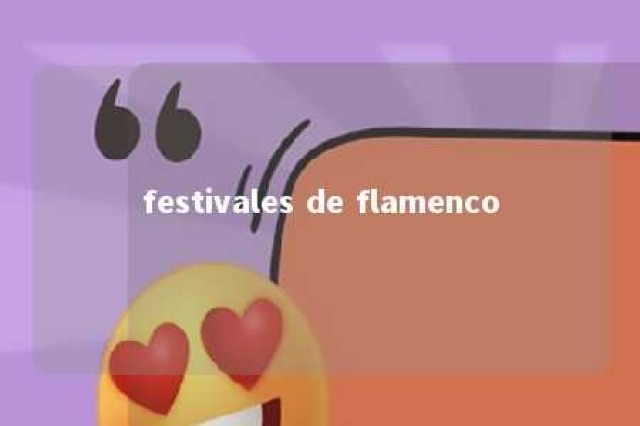 festivales de flamenco 