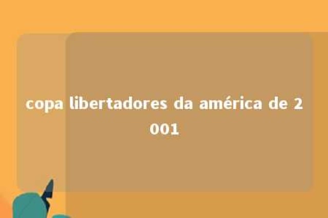 copa libertadores da américa de 2001 