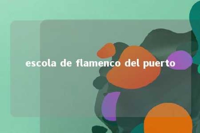 escola de flamenco del puerto 