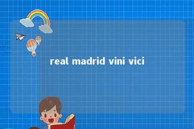 real madrid vini vici 