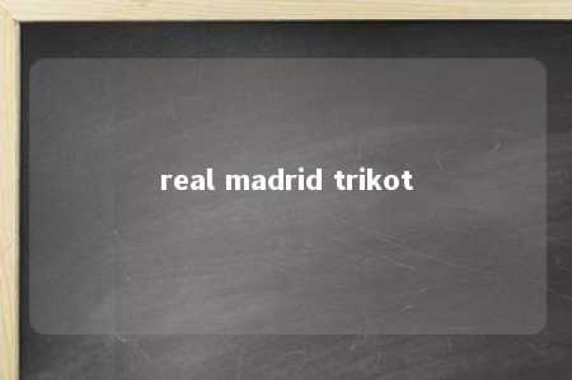 real madrid trikot 