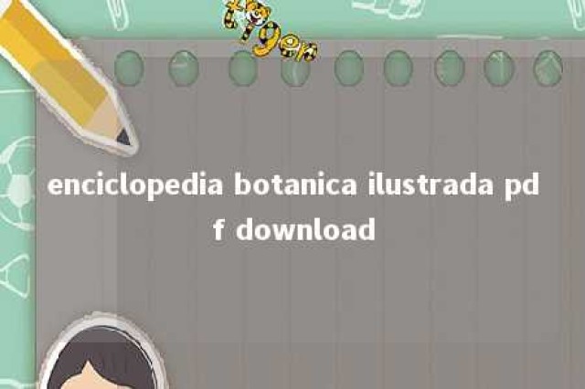 enciclopedia botanica ilustrada pdf download 