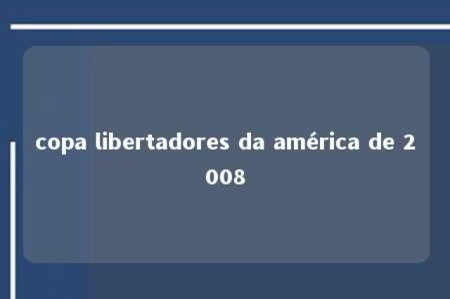 copa libertadores da américa de 2008 