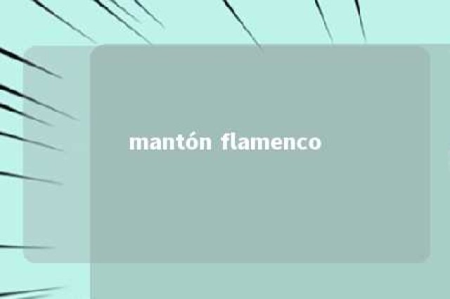 mantón flamenco 