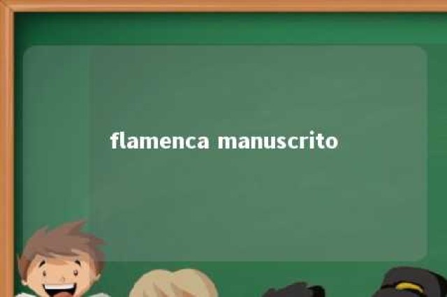 flamenca manuscrito 