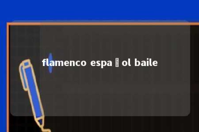 flamenco español baile 