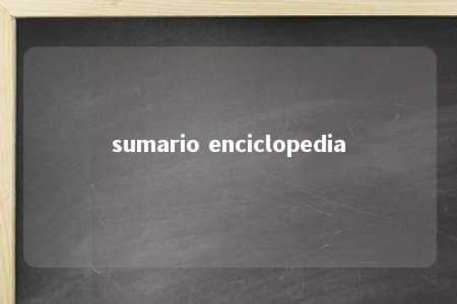 sumario enciclopedia 