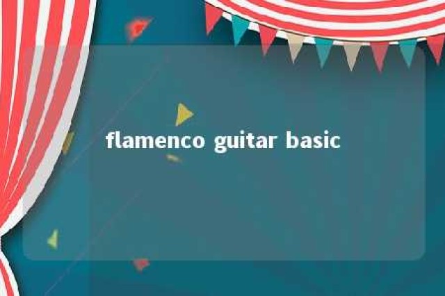 flamenco guitar basic 