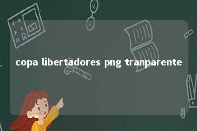 copa libertadores png tranparente 