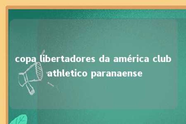 copa libertadores da américa club athletico paranaense 