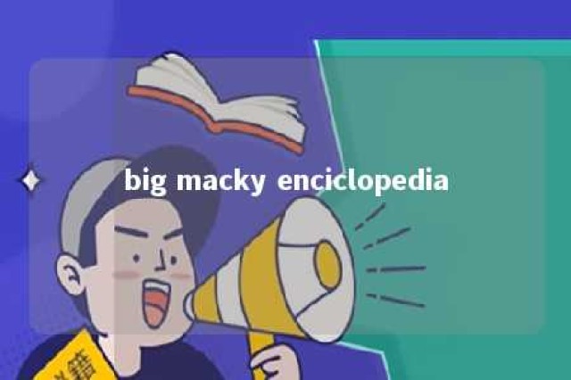 big macky enciclopedia 