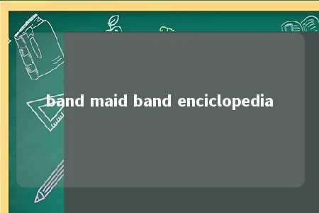 band maid band enciclopedia